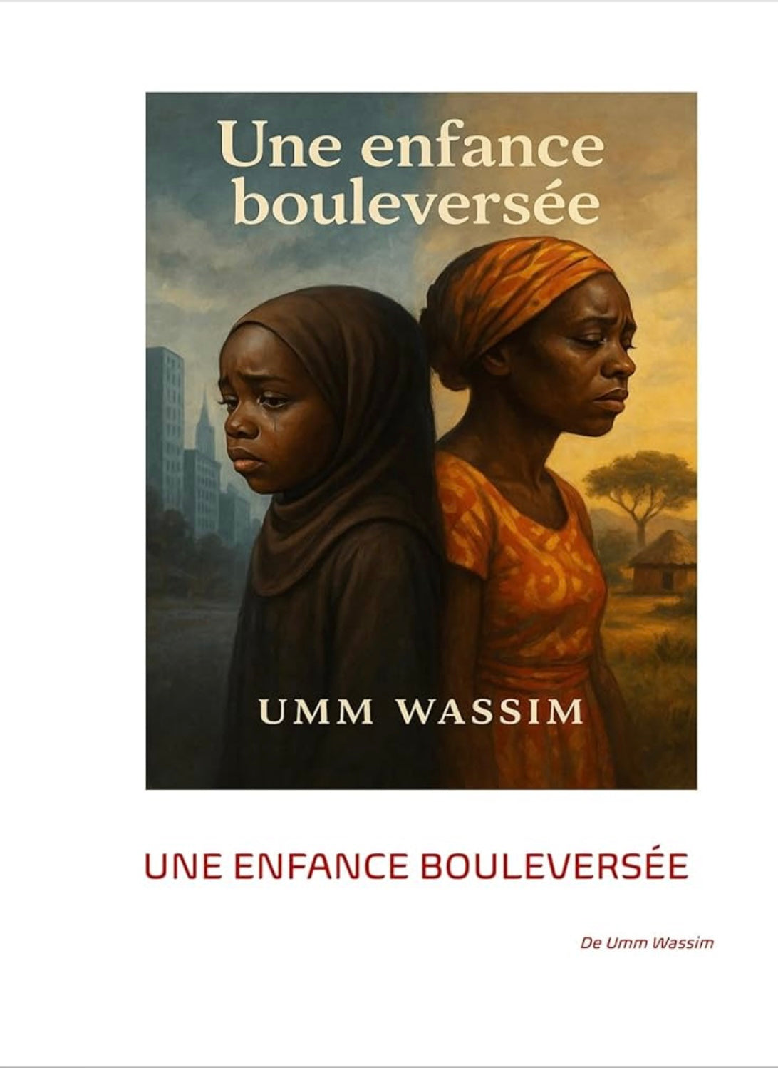 Autobiographie : Une enfance bouleversée , UMM WASSIM ebook